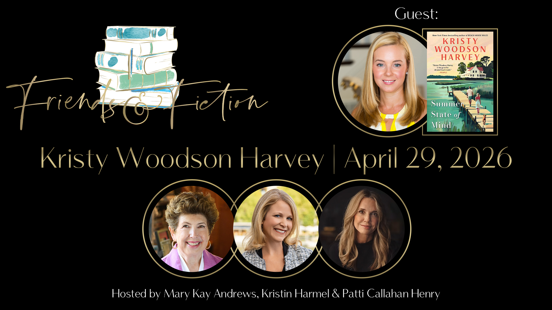 Friends & Fiction: Episode 319 – Kristy Woodson Harvey
